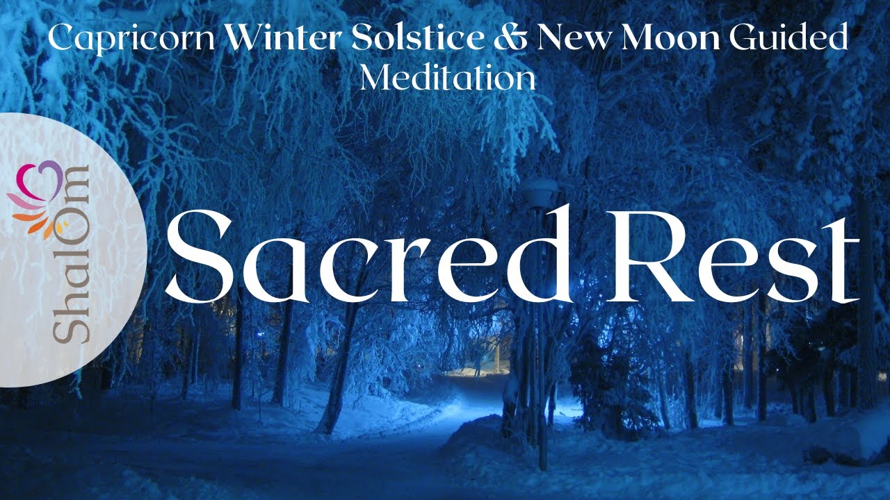 SACRED REST New Moon in Capricorn & Winter Solstice 🌙 BRING A PEN ...