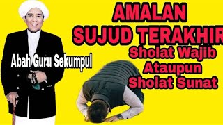 amalan sujud terakhir Abah guru sekumpul - Minta rela