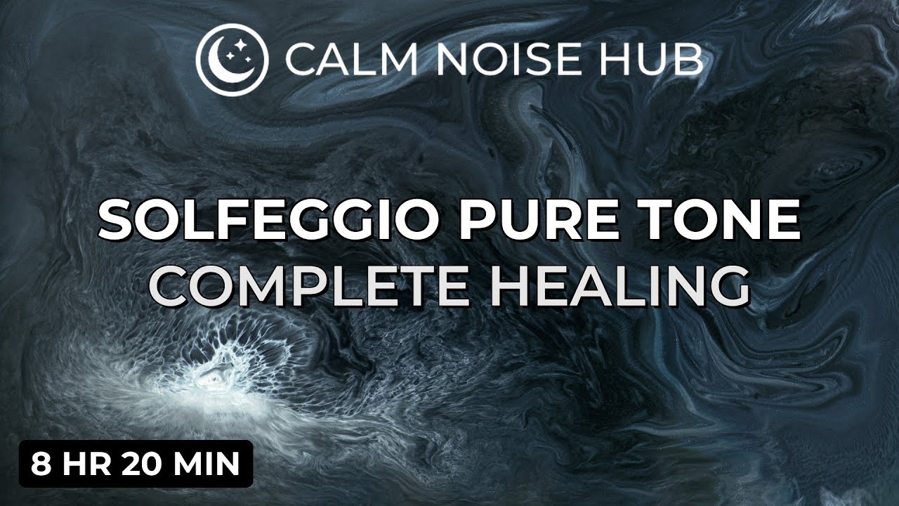 Solfeggio Frequencies Pure Tone Collection | Complete DNA Healing | Frequency of GOD (8 Hours)