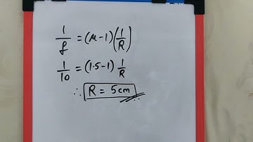 Focal length of the planoconvex lens is 10cm and refractive index 1.5, then radius of curvature of t
