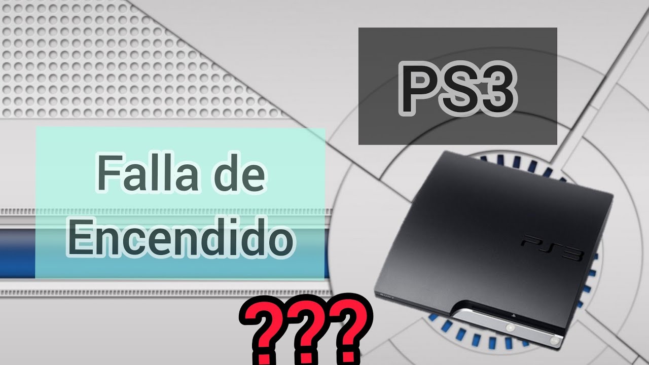PlayStation 3 No Enciende ¿Por qué? (Fallas De Encendido) 2023 - YouTube