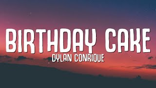Download Lagu Dylan Conrique - Birthday Cake (Lyrics) MP3