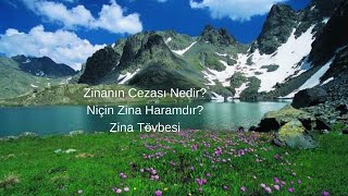 Zinanın Cezası Nedir, Niçin Zina Haramdır, Zina Tövbesi