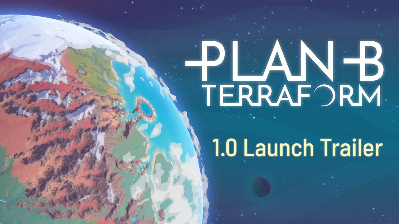 Plan B Terraform - 1.0 Launch Trailer
