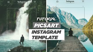 Tutorial - Instagram Inspired Editing On Picsart Instagram Template Editing Virtual Focus