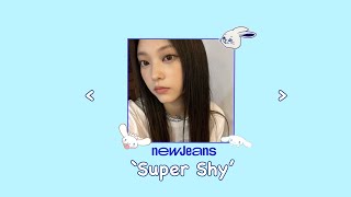 NewJeans (뉴진스)  - Super Shy (Audio)