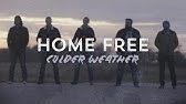 Home Free In The Blood Youtube