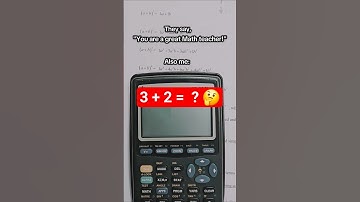 Math Teacher Using Calculator for  3 + 2 | Relatable  Classroom  Moments  #shorts