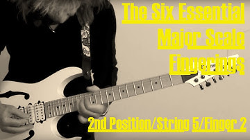 "The Six Essential Major Scale Patterns" - 5th String Root/Finger 2