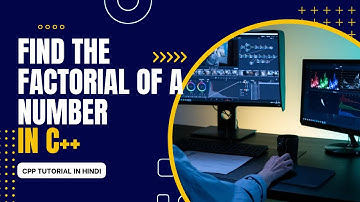 factorial of a number in cpp ||  using for loop || c++ programming || in hindi