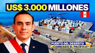 3 MILLIARDS DE DOLLARS : Le port désertique qui peut changer le Pacifique