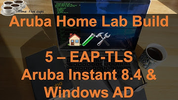 EAP-TLS, Windows Cert Auto-Enroll & Aruba Instant 8.4 - Aruba Home Lab Build 5