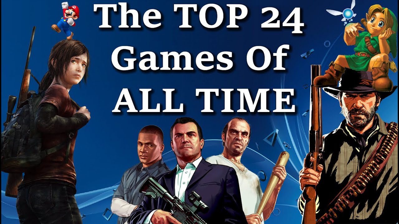 The TOP 24 Games of ALL TIME in 2024 - YouTube
