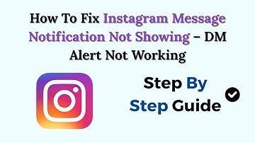 How To Fix Instagram Message Notification Not Showing (2025) – DM Alert Not Working