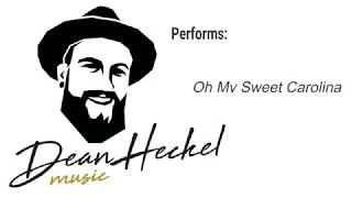 Dean Heckel covering "Oh My Sweet Carolina" by Ryan Adams chords