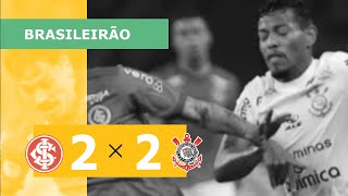 INTERNACIONAL 2 X 2 CORINTHIANS - CAMPEONATO BRASILEIRO 2023; VEJA OS GOLS