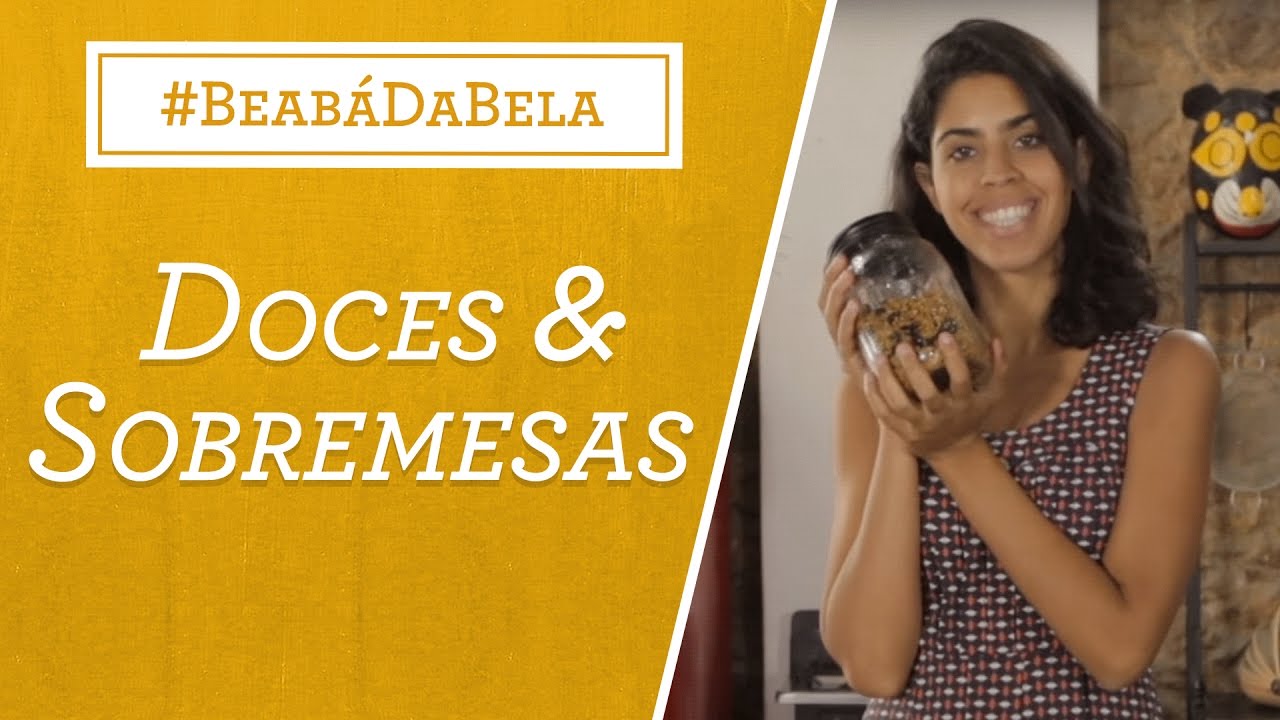 RECEITAS SAUDÁVEIS: DOCES E SOBREMESAS BELA GIL