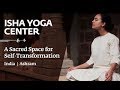 Isha yoga center  a sacred space for selftransformation  india  ashram