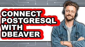 How to Connect PostgreSQL with DBeaver (Full Guide)