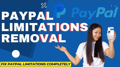 How to Remove Limitations From PayPal Accounts.