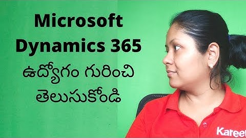 What is Microsoft Dynamics 365 career job roles and responsibilities (Telugu)