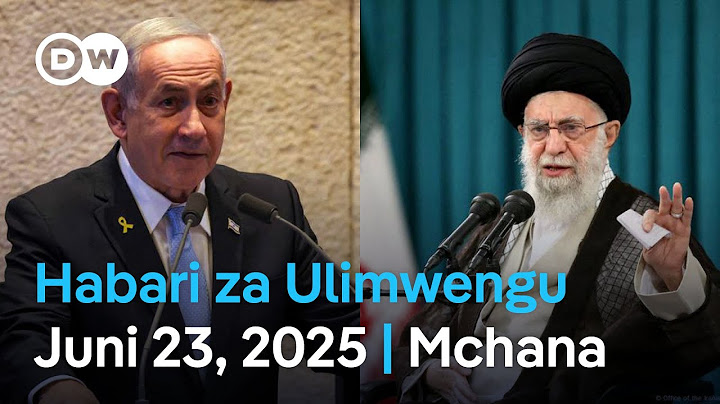DW Kiswahili Habari za Ulimwengu | Juni 23, 2025 | Mchana | Swahili Habari leo | Podcast