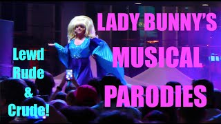 Lady Bunny's Musical Parodies - Lewd, Rude & Crude!