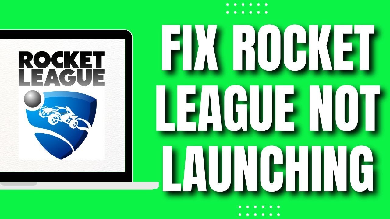 How To Fix Rocket League Not Launching (QUICK 2023) - YouTube