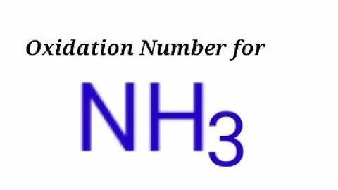 Oxidation Number for NH3 . Oxidation state of Ammonia.  Nh3 oxidation numbers.  nh3 oxidation state