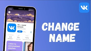 How to Change Name on VK App | 2021