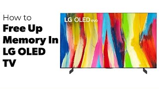 How to Free Up Memory in LG OLED TV screenshot 3