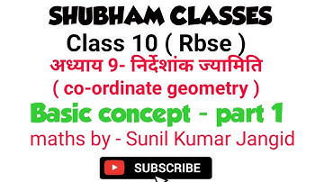 Class 10 rbse maths chapter -9 ( co-ordinate geometry ) Basic concept# sunil jangid#shubham classes