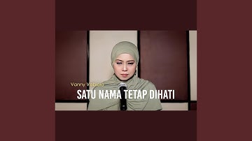 Satu Nama Tetap Dihati