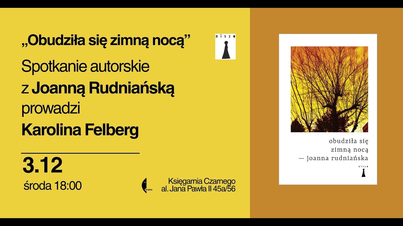 „Obudziła się zimną nocą”. Z Joanną Rudniańską rozmawia Karolina Felberg.