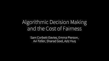 Algorithmic decision making and the cost of fairness