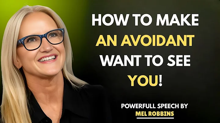 How To Make An Avoidant Want To See You | Mel Robbins Motivational Speech