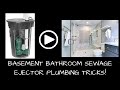 Basement Bathroom Sewage Ejector (Money Saving Trick!)