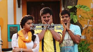 Kollywoodtamil Rb Type Beat - Pondicherry Maami