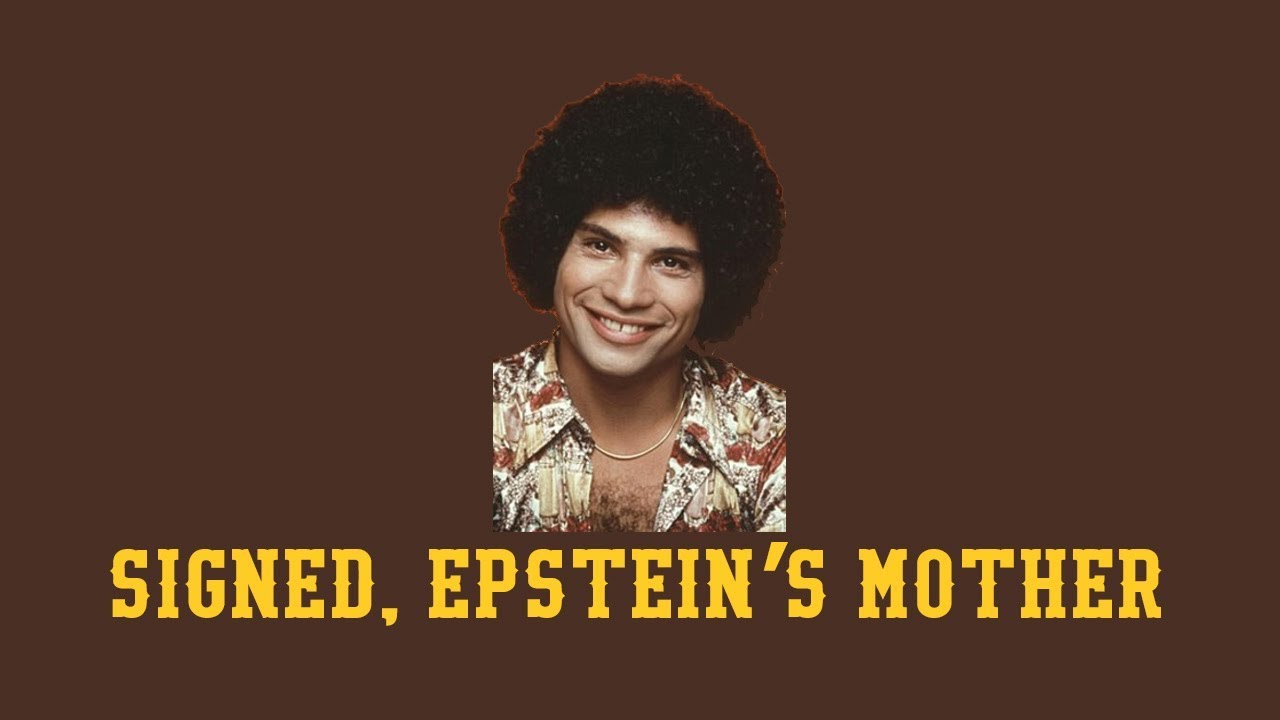 Signed, Epstein's Mother - YouTube