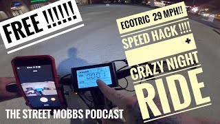 The Street Mobbs Podcast: Ecotric 500 fat tire electric bike| 29mph SPEED HACK!! |Night ride !!