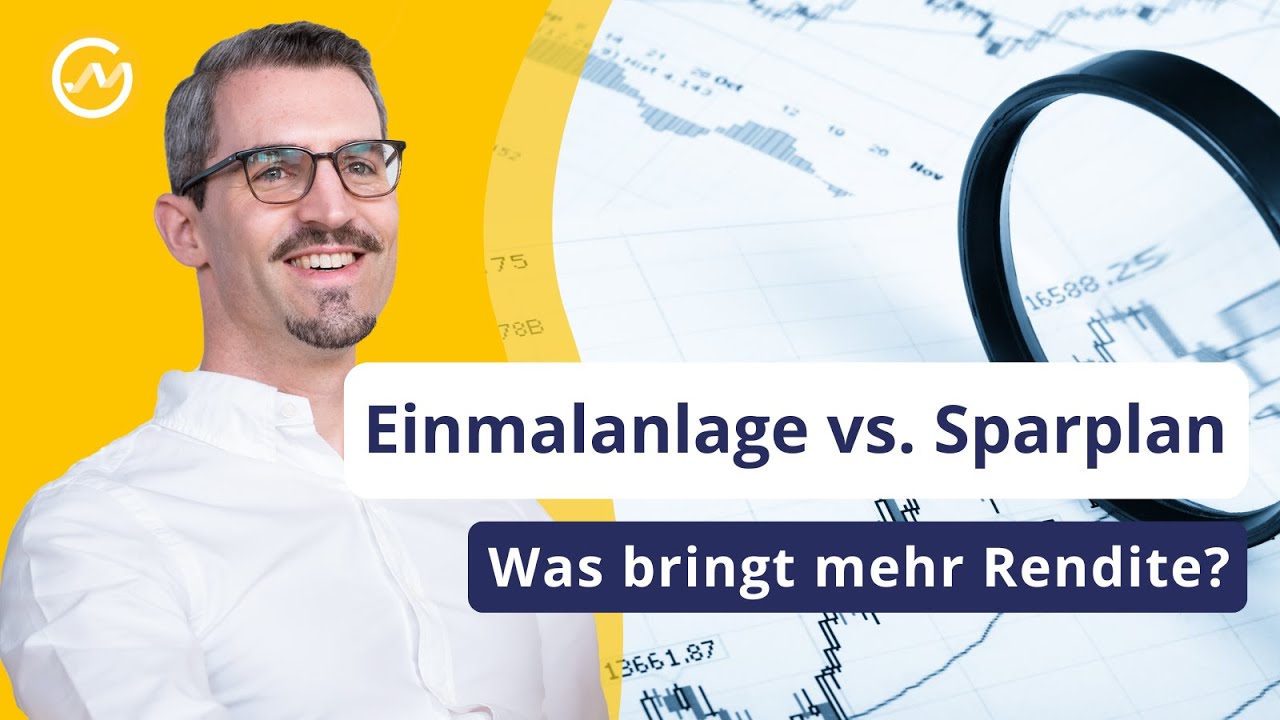 Einmalanlage vs. Sparplan – Was bringt langfristig mehr Rendite?