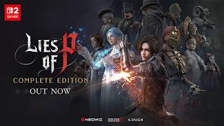 Lies of P: Complete Edition Out Now on Switch 2