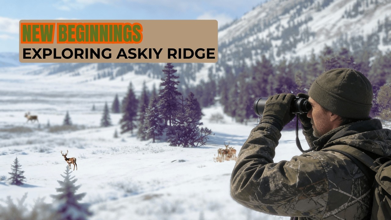 Asky Ridge Map New Beginnings | Exploring Askiy Ridge & Finding Zones | The Hunter ...