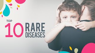 Top 10 Rare diseases with Symptoms