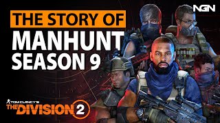 The Story Behind Manhunt Season 9 || The Division 2