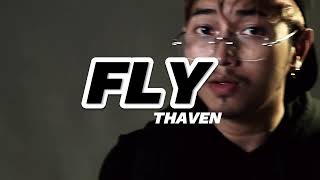 THAVEN - FLY (Freestyle)