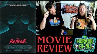 "The Ranger" 2018 Movie Review - The Horror Show "The Ranger" 2018 Movie Review - The Horror Show