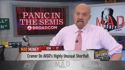 Broadcom may have more downside after a brutal day, Jim Cramer says