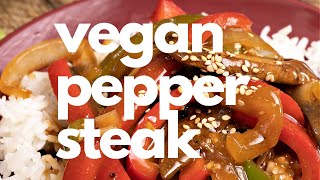 Vegan Pepper Steak