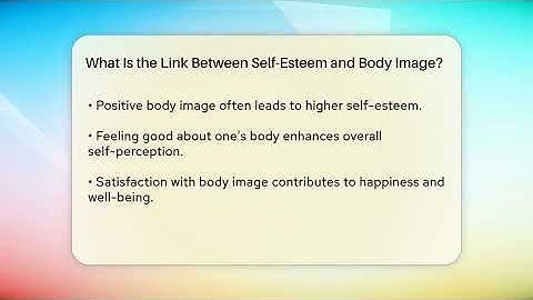 What Is the Link Between Self-Esteem and Body Image? | Inside Body Image